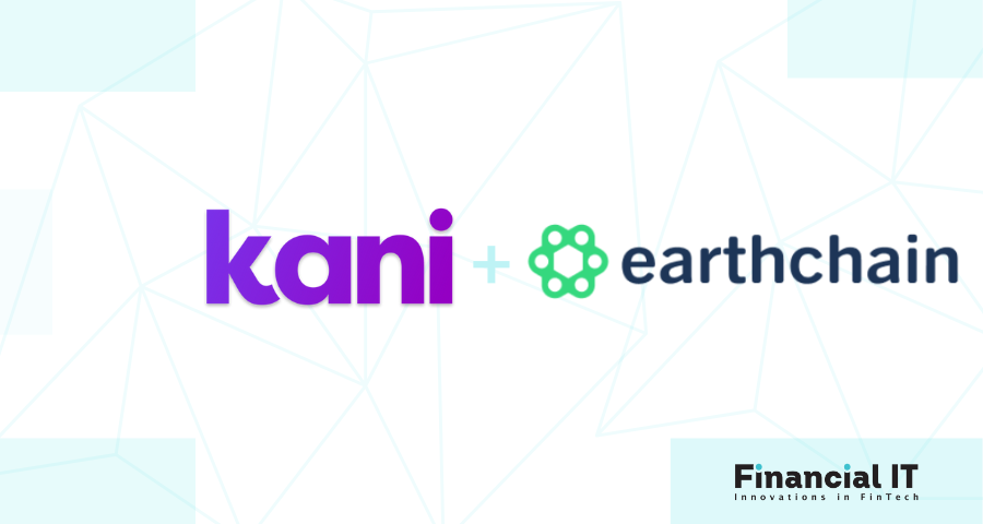 Global Payments Reporting Pioneer Kani and Earthchain Announce Climate–conscious Data Partnership