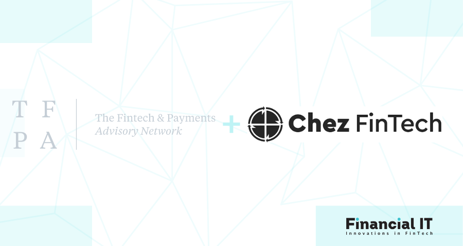 The Fintech & Payments Advisory Network Partners with Chez Fintech