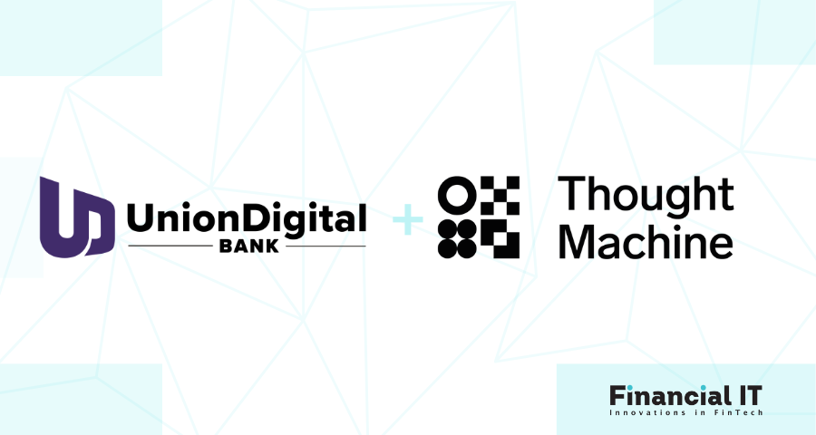 UnionDigital Bank Partners with Thought Machine to Power its Digital Banking Platform