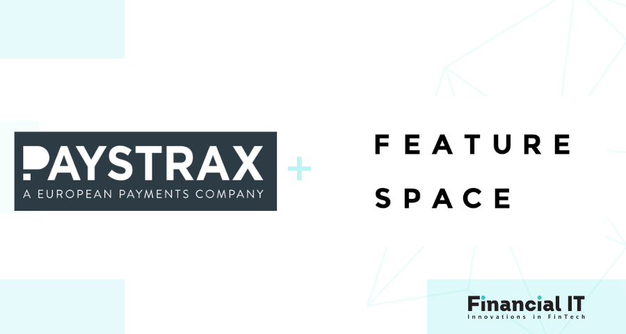 PAYSTRAX has Selected Featurespace to Tackle Fraud Across Europe, Demonstrating the Strength of its Fraud Prevention Technology