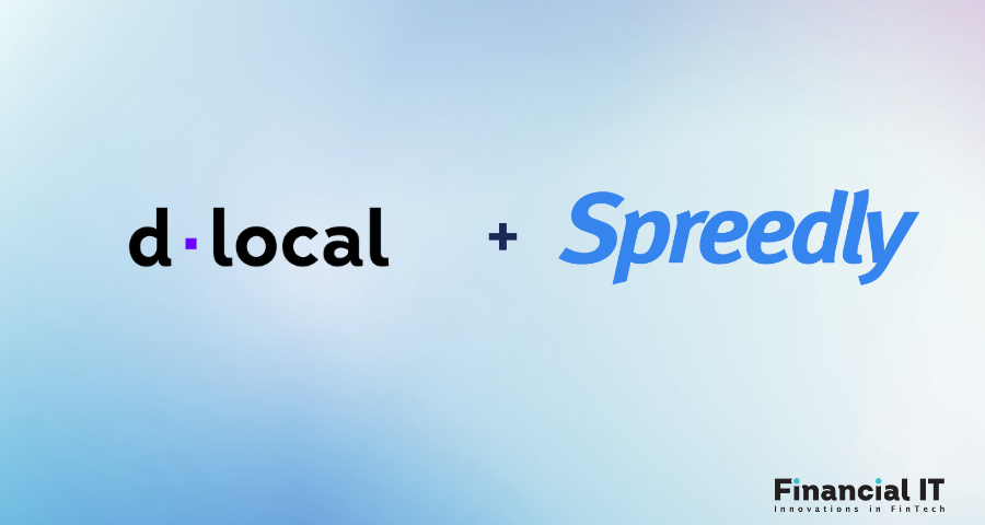 dLocal and Spreedly Strengthen Partnership to Expand Global Payment Access in Emerging Markets