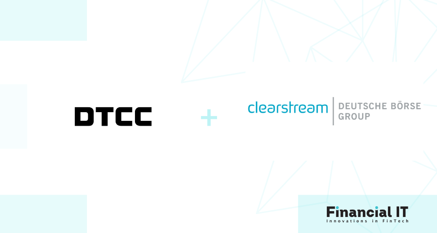 DTCC, Clearstream, and Euroclear Develop Framework to Advance Adoption of Digital Assets