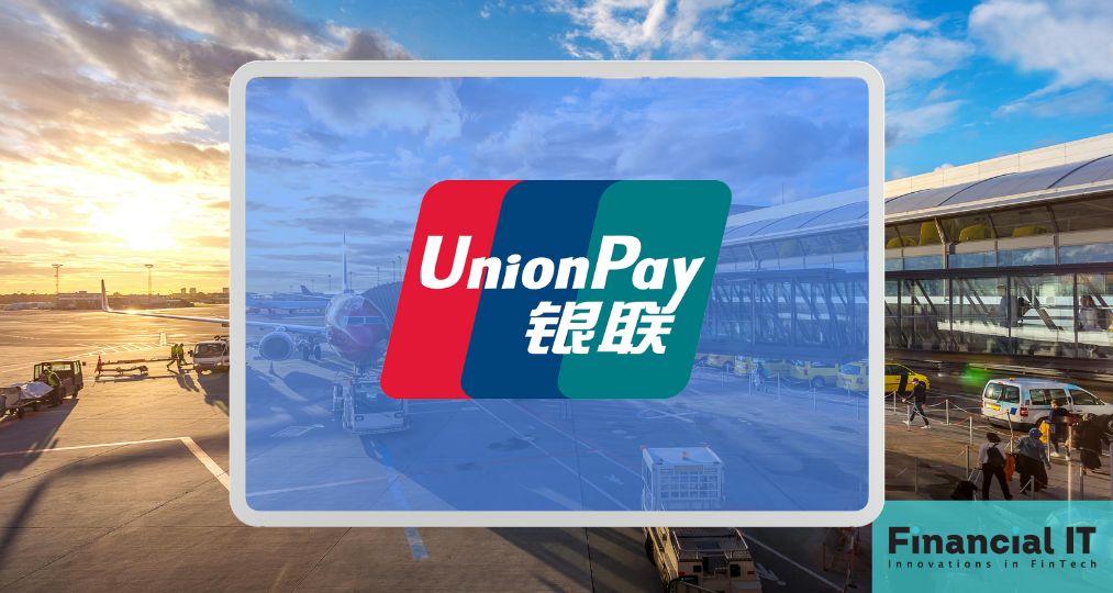 UnionPay International Enhances European Airport Acceptance, Upgrades Payment Services for Summer Travelers
