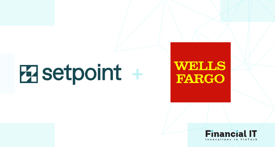 Wells Fargo and Setpoint Join Forces to Create More Streamlined Access to Capital