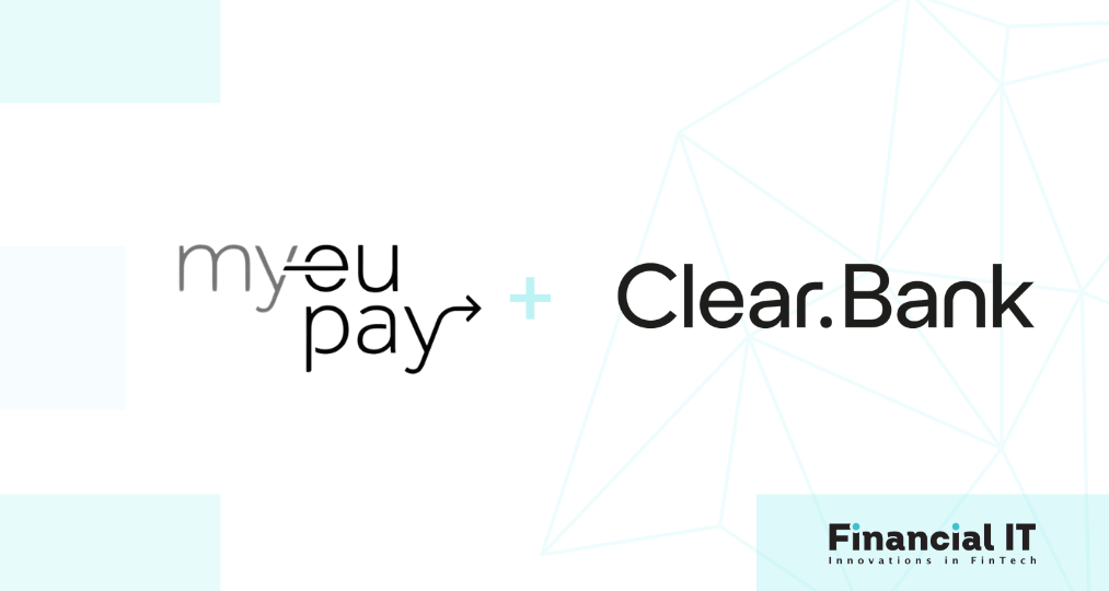 My EU Pay Selects ClearBank to Expand Its Client Offerings