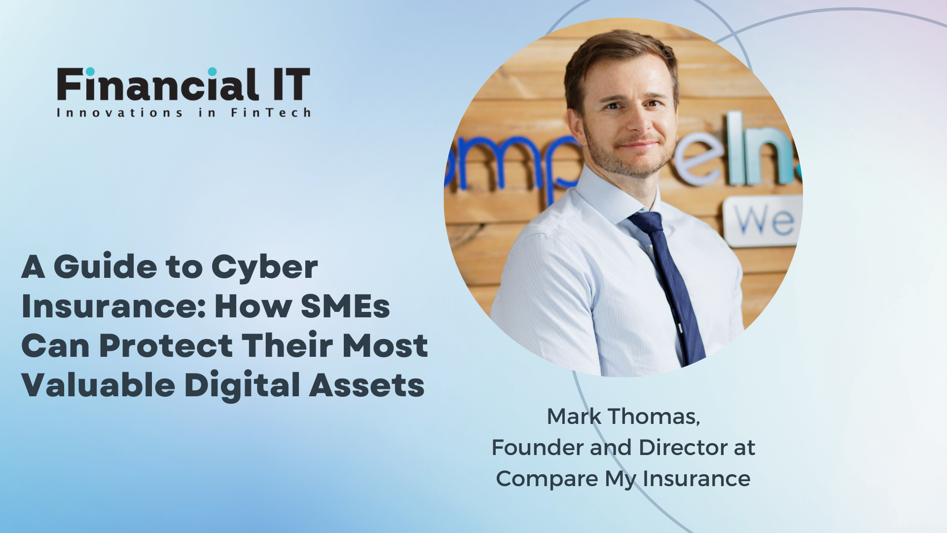 A Guide to Cyber Insurance: How SMEs Can Protect Their Most Valuable Digital Assets