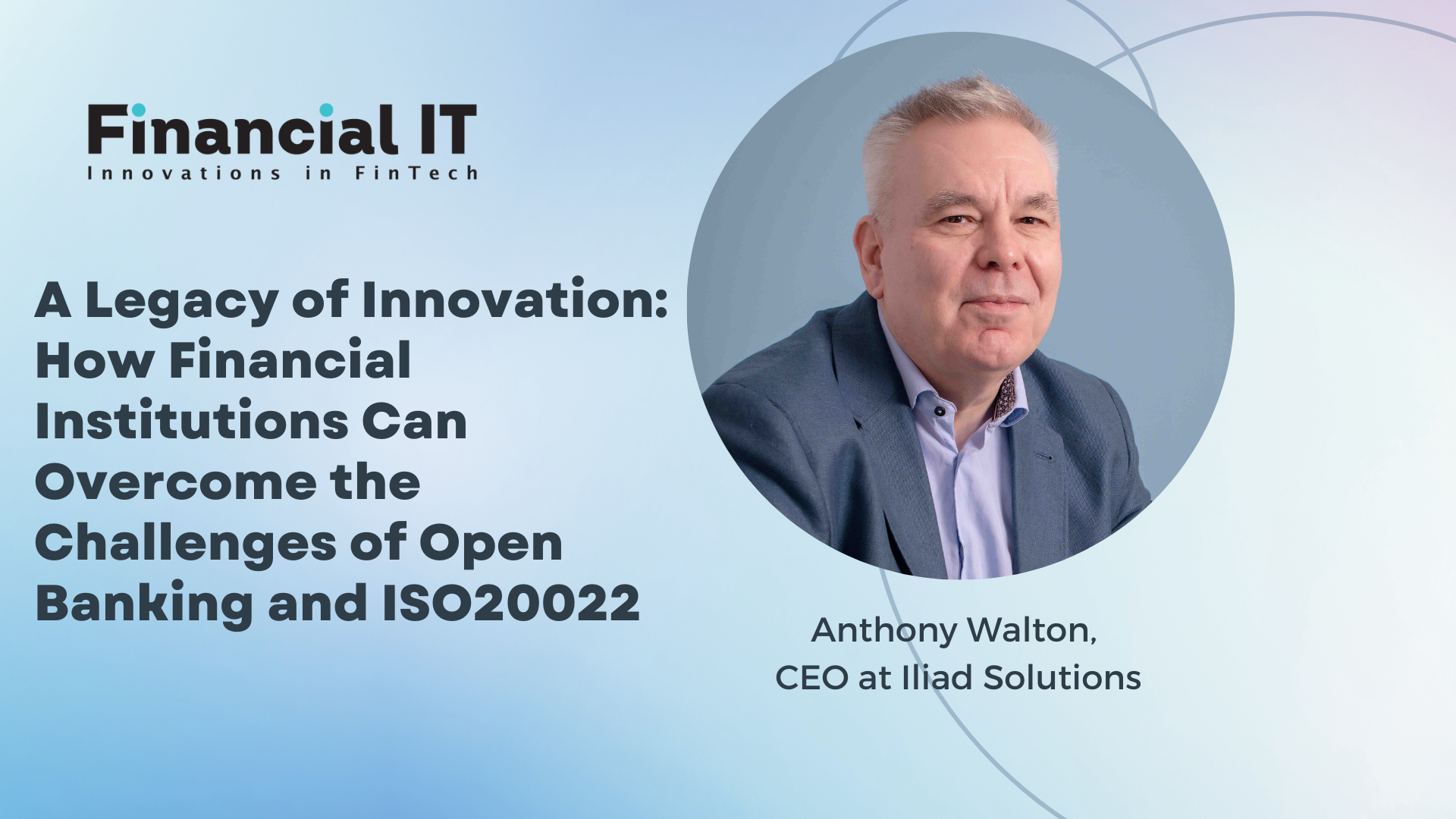 A Legacy of Innovation: How Financial Institutions Can Overcome the Challenges of Open Banking and ISO20022