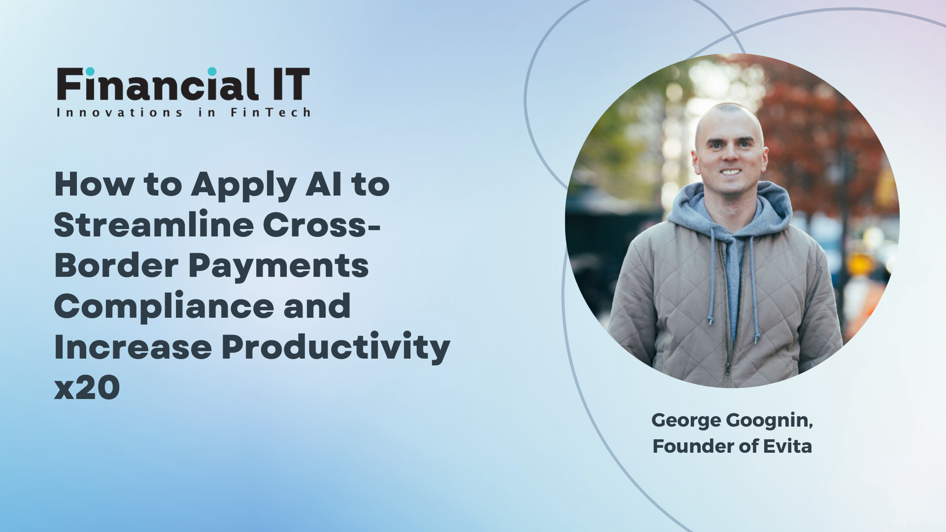 How to Apply AI to Streamline Cross-Border Payments Compliance and Increase Productivity x20