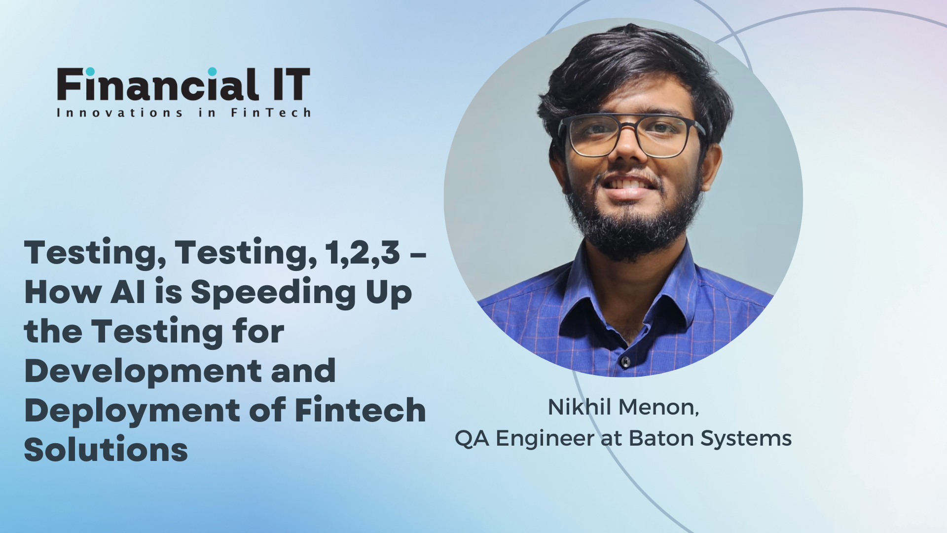 Testing, Testing, 1,2,3 – How AI is Speeding Up the Testing for Development and Deployment of Fintech Solutions