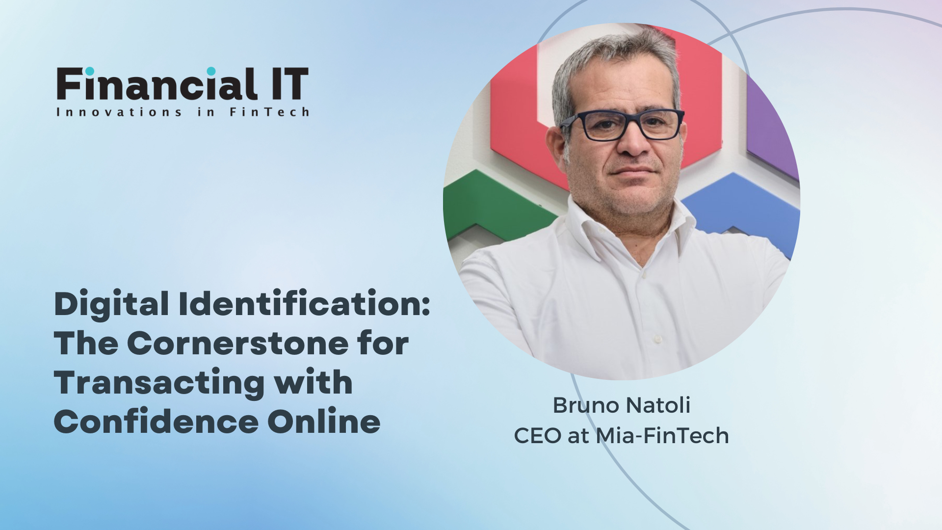 Digital Identification: The Cornerstone for Transacting with Confidence Online