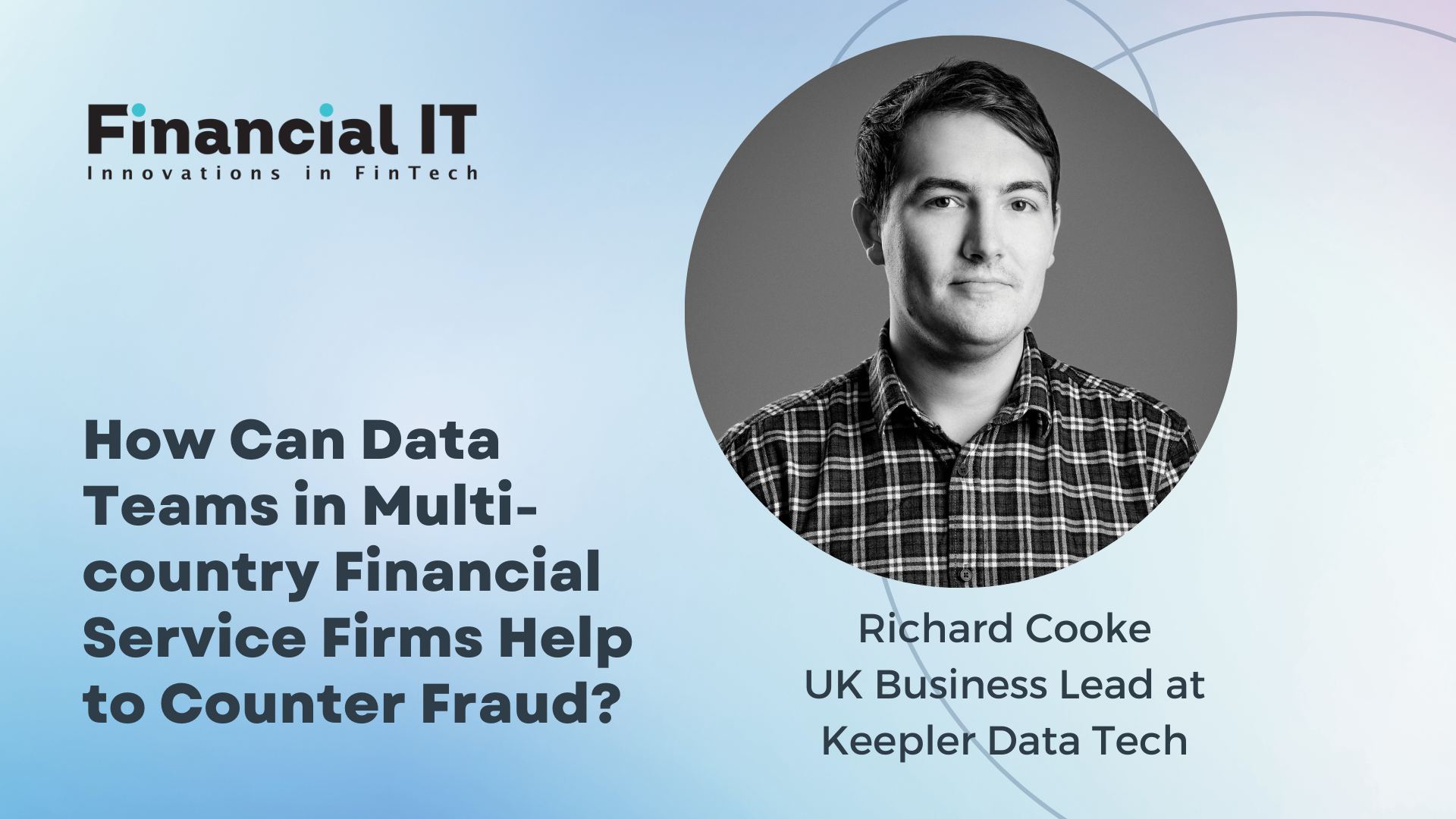 How Can Data Teams in Multi-country Financial Service Firms Help to Counter Fraud?