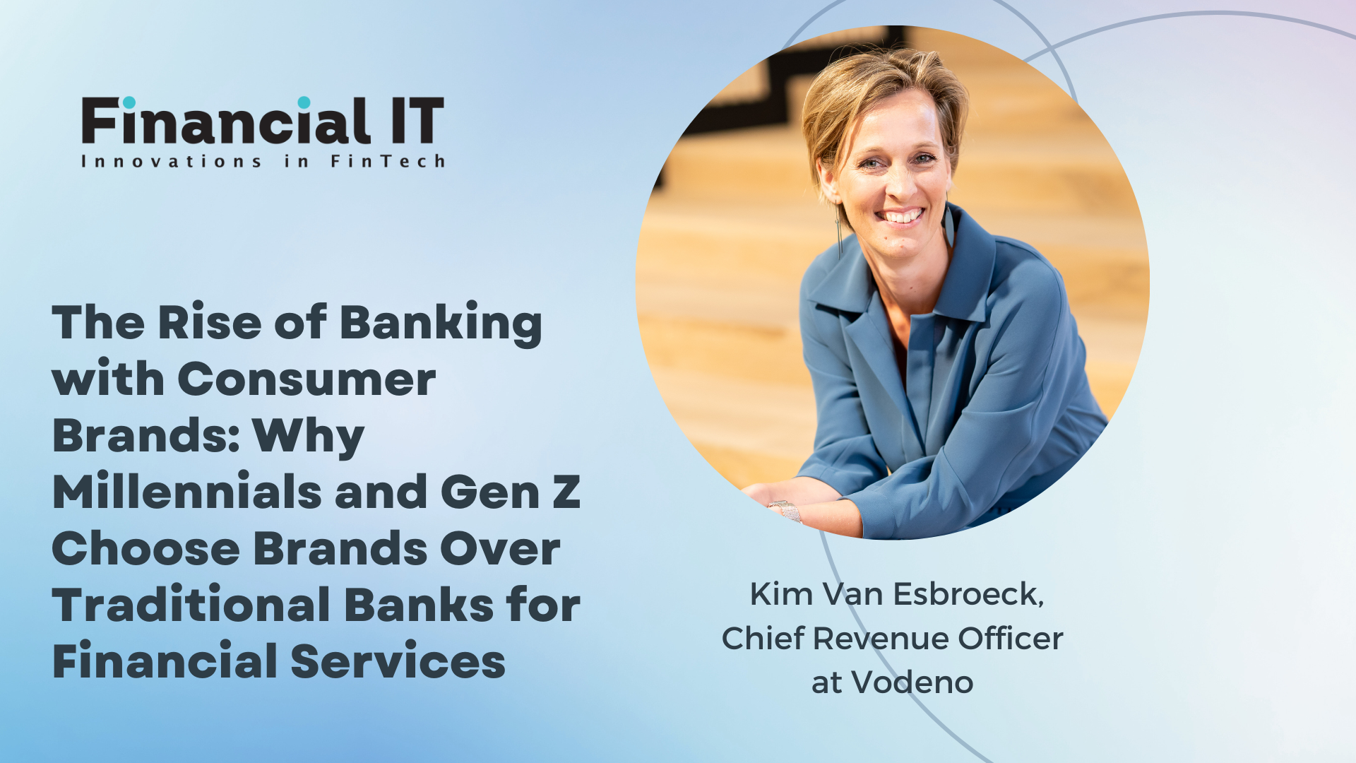 The Rise of Banking with Consumer Brands: Why Millennials and Gen Z Choose Brands Over Traditional Banks for Financial Services