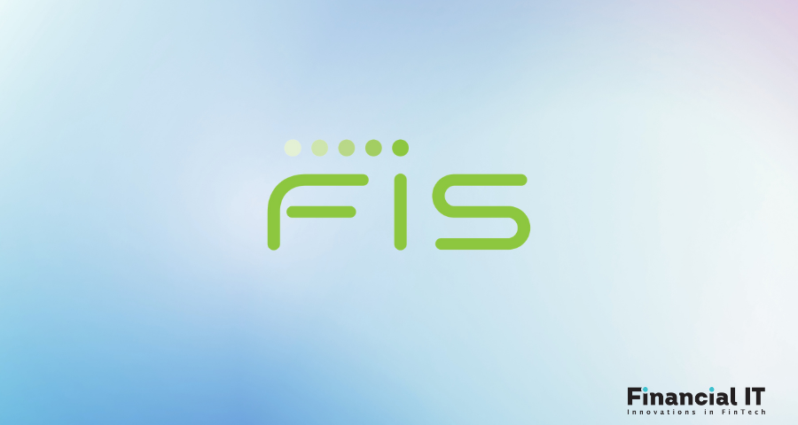 FIS Unveils Global Multichannel Brand Campaign To Spotlight Its Market FIS Unveils Global Multichannel Brand Campaign To Spotlight Its Market