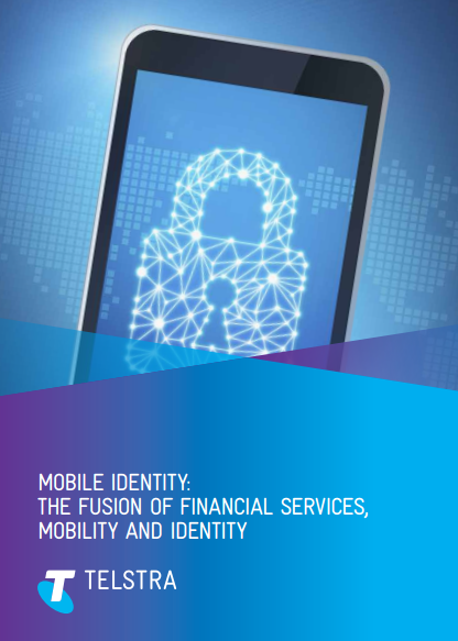 Mobile Identity – The Fusion of Financial Services, Mobile and Identity