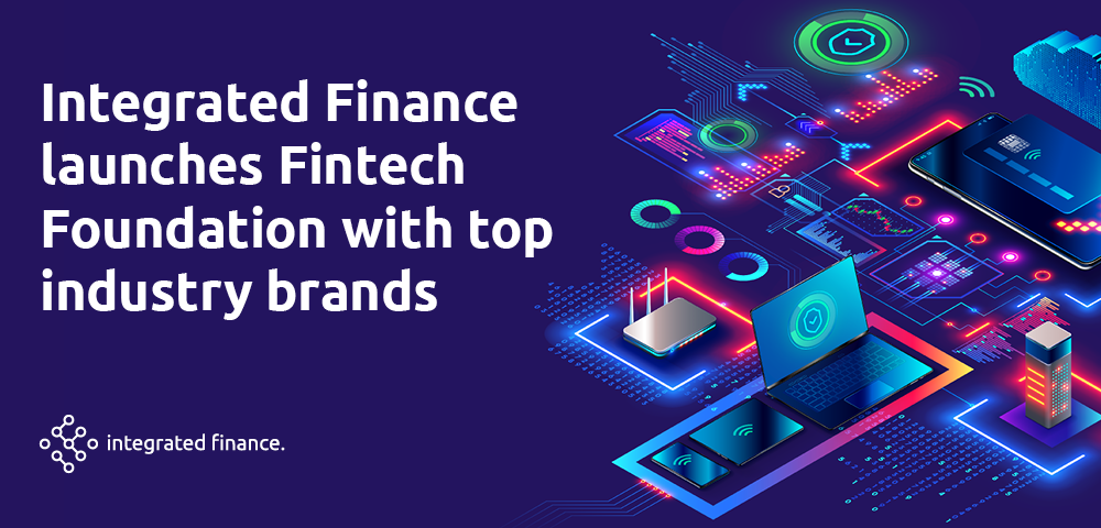 Mastercard Joins Forces with CurrencyCloud and Others to Support Early Stage Fintech Growth Through Intergrated Finance's 'Fintech Foundation' Incubator Programme