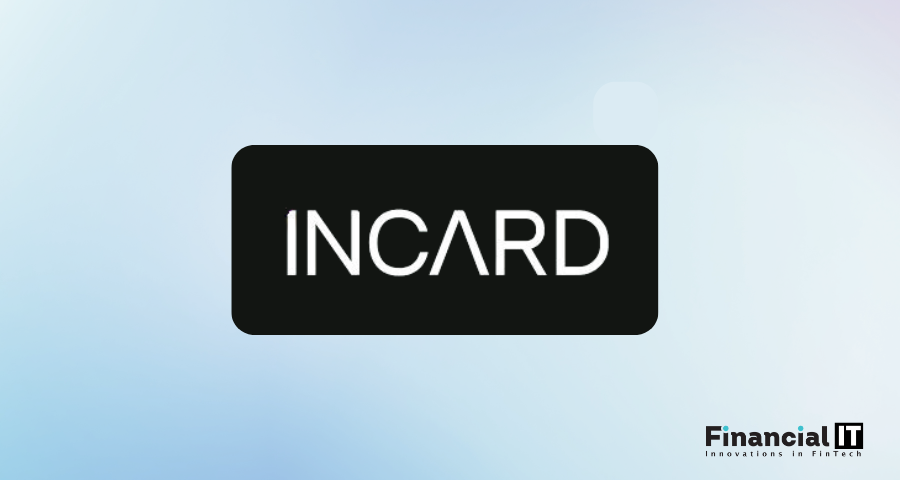Incard Raises £10m Series A Funding To Expand Its Financial Platform for High-Growth Digital Companies