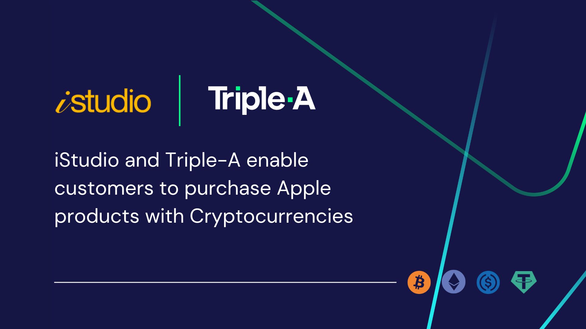 iStudio and Triple-A Enable Customers to Purchase Apple Products with Cryptocurrencies