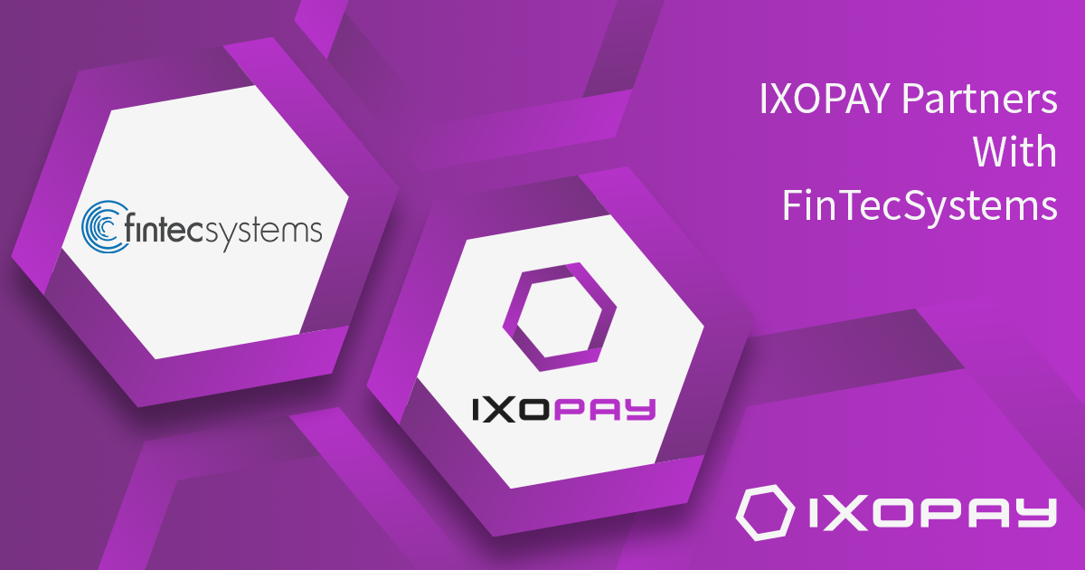 IXOPAY Partners with FinTecSystems