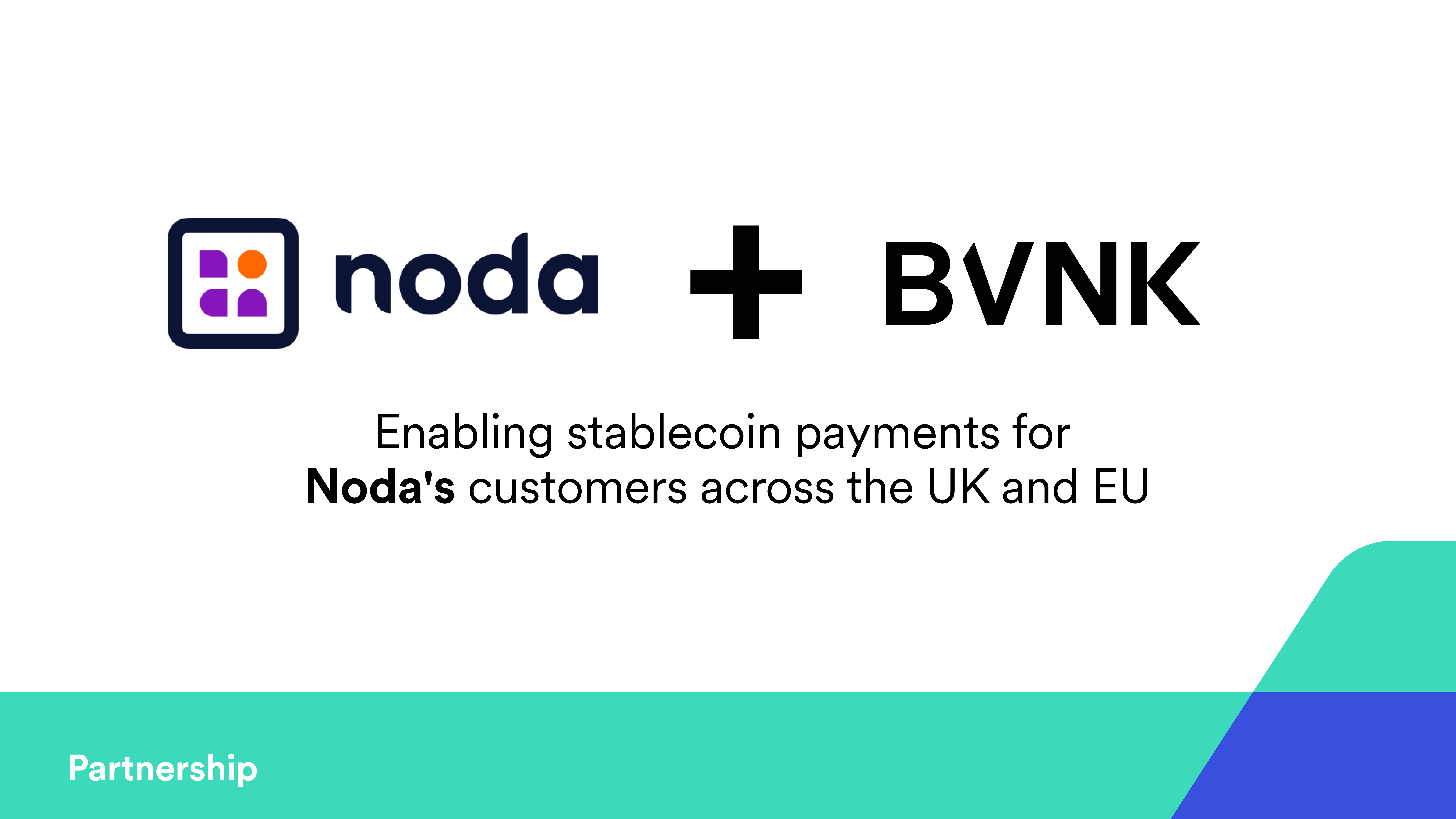 Noda Selects BVNK to Enable Stablecoin Payments for its Customers Across the UK and EU