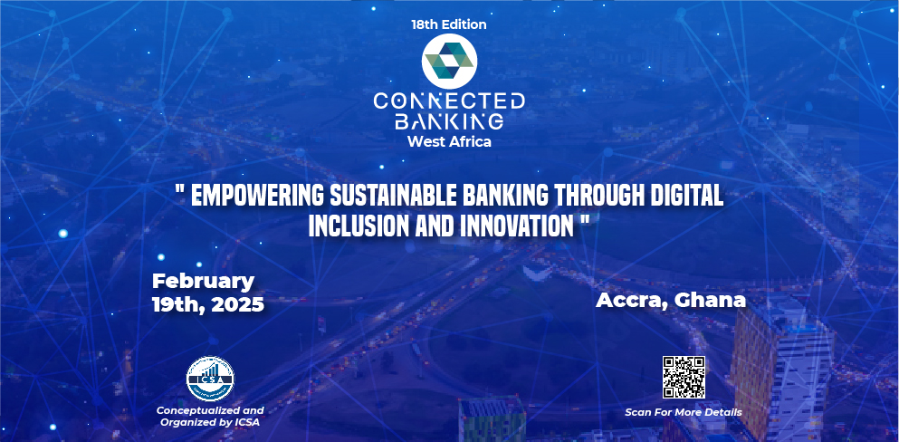 18th Edition Connected Banking Summit – Innovation & Excellence Awards - WestAfrica 2025. 