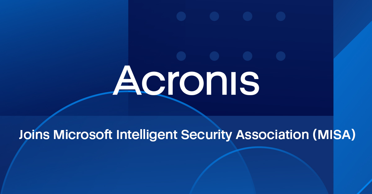 Acronis Joins Microsoft Intelligent Security Association (MISA)