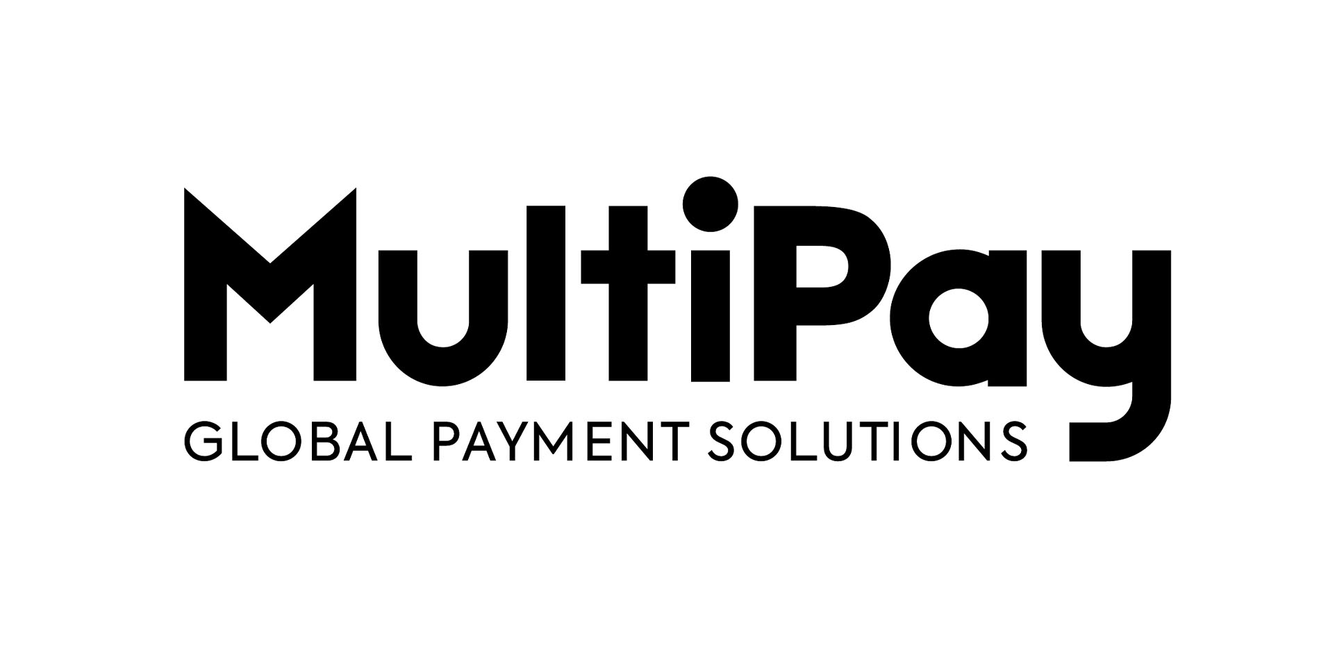 Fintech Industry Experts Launch MultiPay Global Solutions to Enable Any Payment, Anywhere