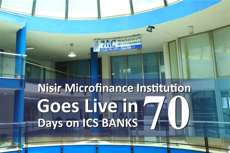 Nisir Microfinance Institution Goes Live in 70 Days on ICS BANKS