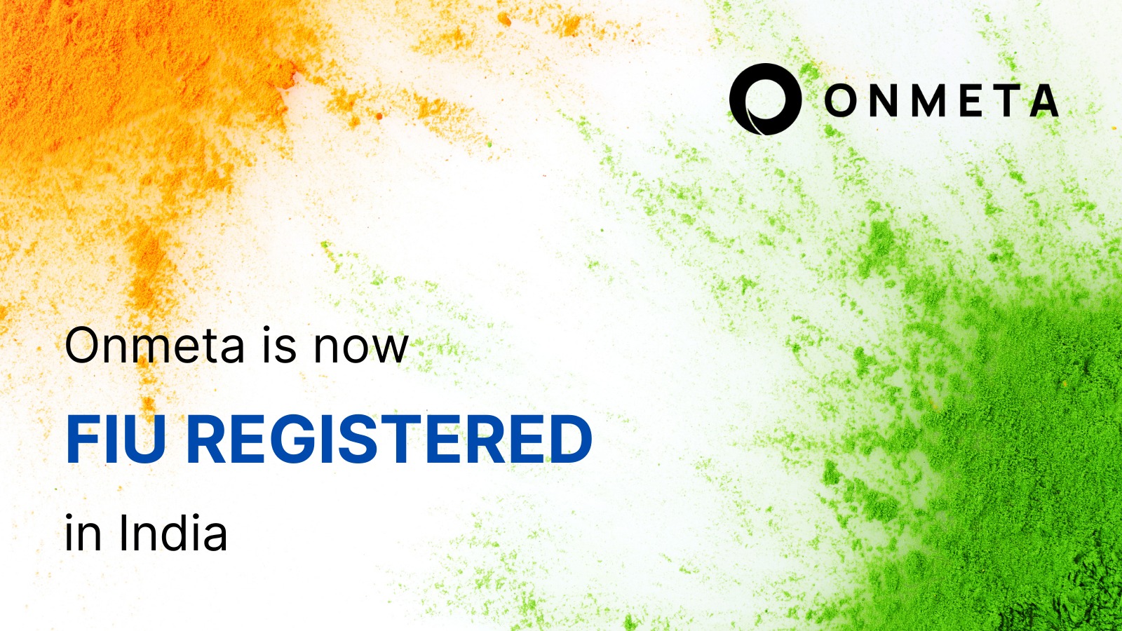 Onmeta Becomes the First Fiat On Ramp Solution in India to Register with FIU, Leading the Way in Regulatory Compliance