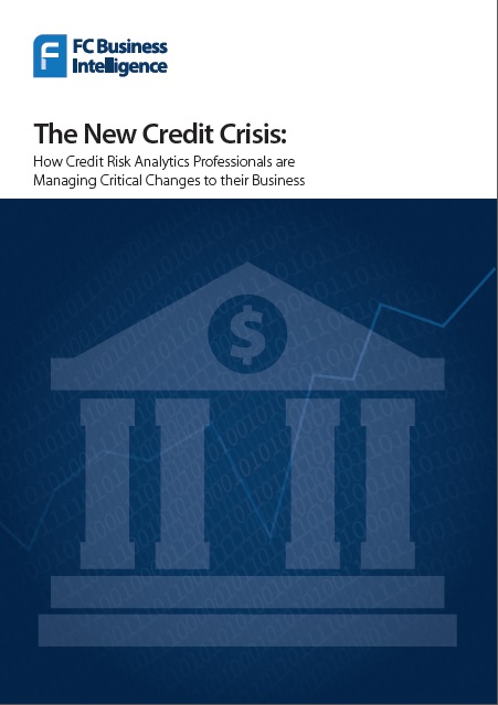 The New Credit Crisis: How Credit Risk Analytics Professionals are Managing Critical Changes to their Business