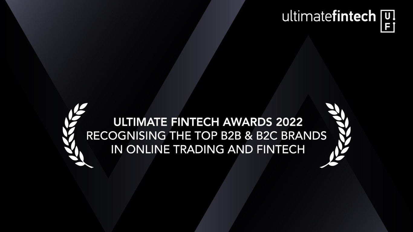 Ultimate Fintech Awards 2022 - Recognising the Top B2B & B2C Brands in Online Trading and Fintech 