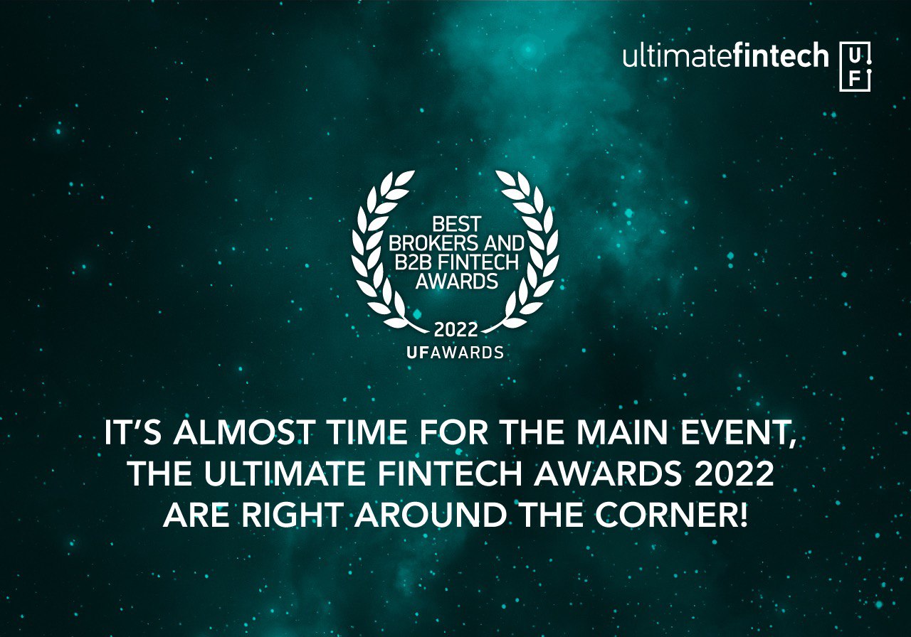 It’s Almost Time for the Main Event, the Ultimate Fintech Awards 2022 are Right Around the Corner!