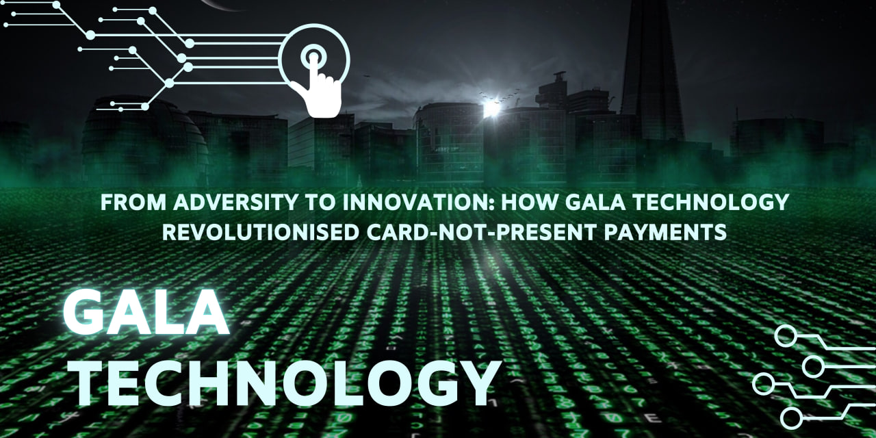 Turning the Tables on Fraud: Gala Technology's SOTpay Empowers Businesses with Billions in Protected Revenue