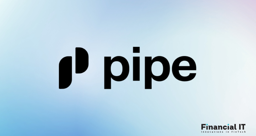 Pipe Appoints New Executive Leaders to Support Scale and Expansion for Embedded Financial Solutions to Drive Small Business Growth