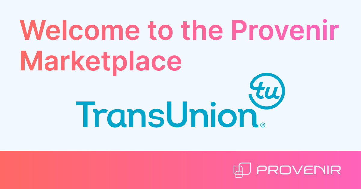 TransUnion Joins Provenir Marketplace to Help Businesses Accelerate Credit Risk Decisions