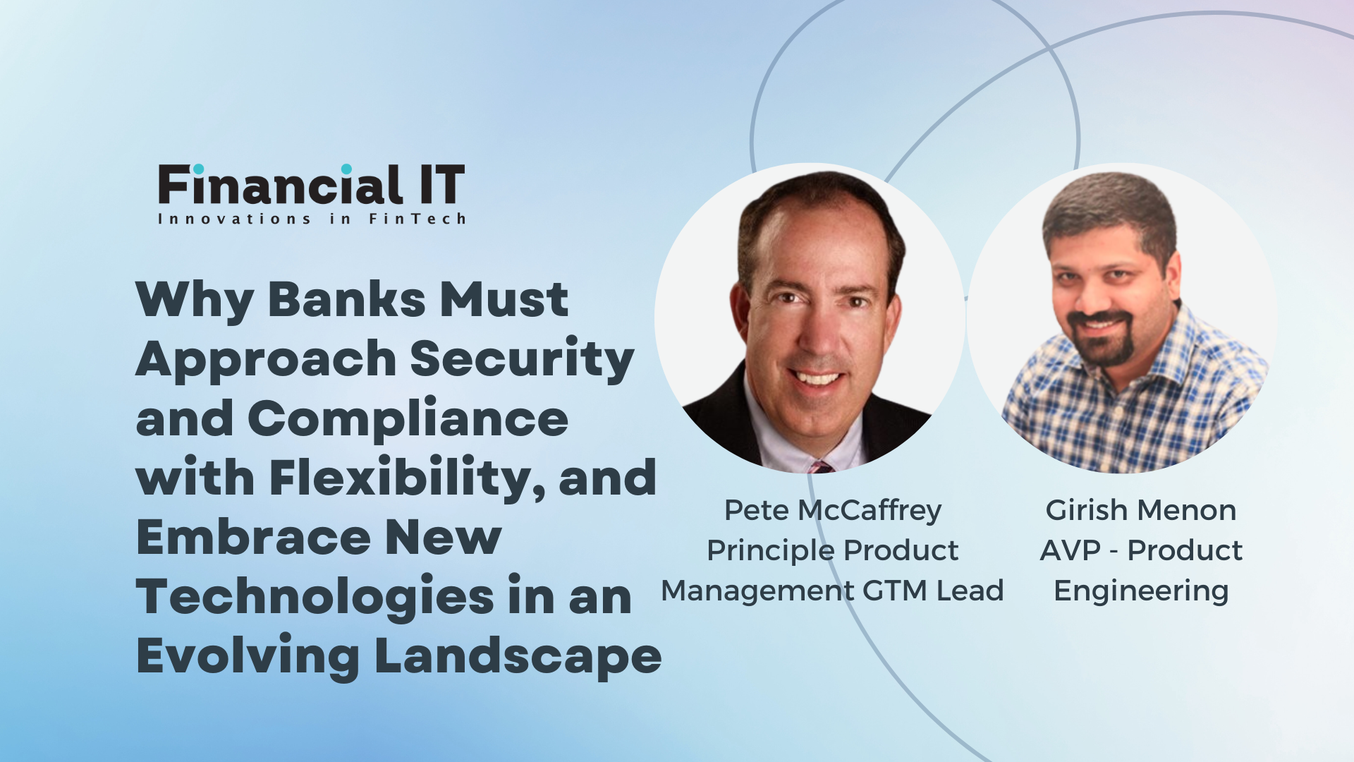 Why Banks Must Approach Security and Compliance with Flexibility, and Embrace New Technologies in an Evolving Landscape