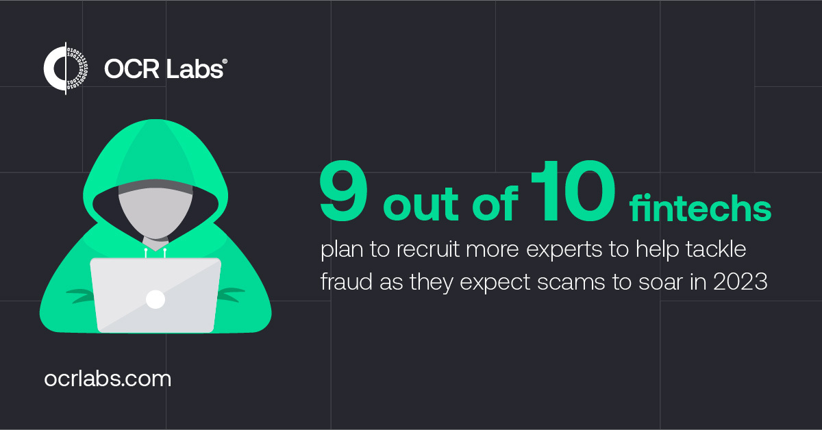 Nine Out of 10 Fintechs will Hire More Fraud Experts in 2023