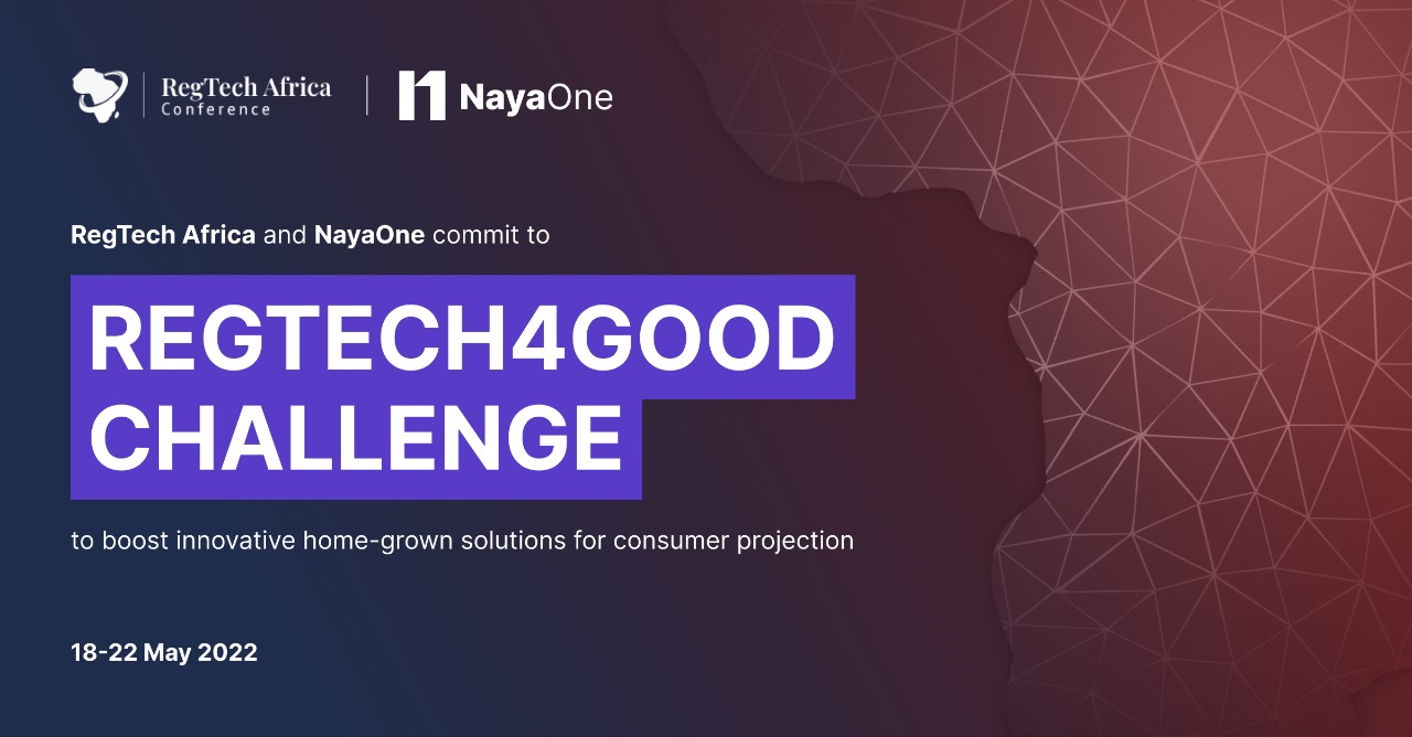 RegTech Africa and NayaOne Organize RegTech4Good Challenge To Boost Homegrown Innovations For Consumer Protection in Africa