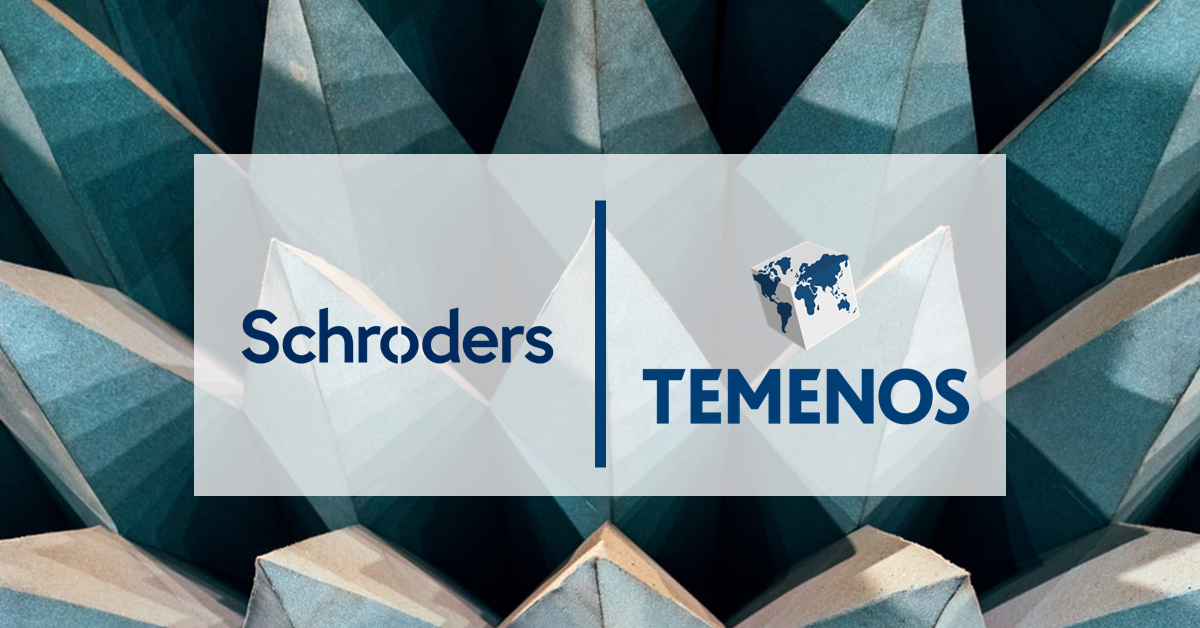 Temenos Extends Partnership with Schroders for Wealth Front Office