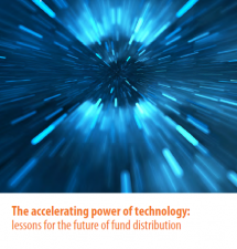 The Accelerating Power of Technology: Lessons for the Future of Fund Distribution