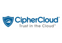  CipherCloud to Release Cloud-based Solution to Boost Visibility and Data Loss Prevention