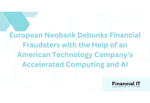 European Neobank Debunks Financial Fraudsters with the...