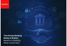 The Private Banking Model is Broken: BankPro is...