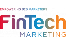 Fintech B2B Marketing Brings Together Sharpest Minds in Sector Break Silos Between the Financial Services & FinTechs 