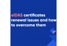 eIDAS Certificates Renewal Issues and How to Overcome Them