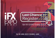 Last Chance to Register for iFX EXPO Dubai 2023