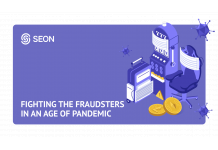 SEON Announces Findings from Exclusivem Cross-Sector Report on How Fraud Has Changed During COVID-19