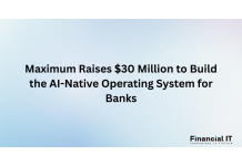 Maximum Raises $30 Million to Build the AI-Native...