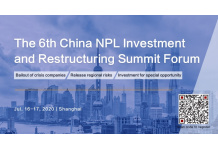 The 6th China NPL Investment and Restructuring Summit Forum