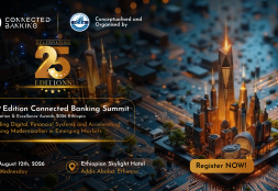Ethiopia Takes Centre Stage as the 29th Connected Banking Summit...