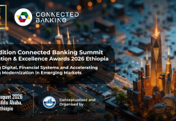 29th Edition Connected Banking Summit – Ethiopia 2026 Returns to...